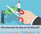 Cutting down workers’ wages in accordance with Vietnam law